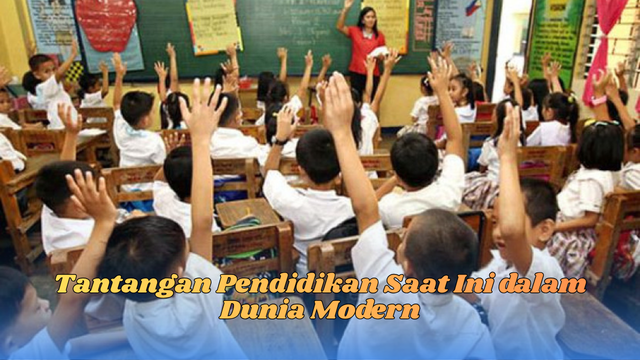 tantangan pendidikan saat ini